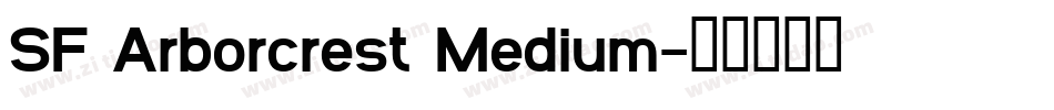 SF Arborcrest Medium字体转换